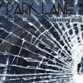 Park Lane : Breaking Point